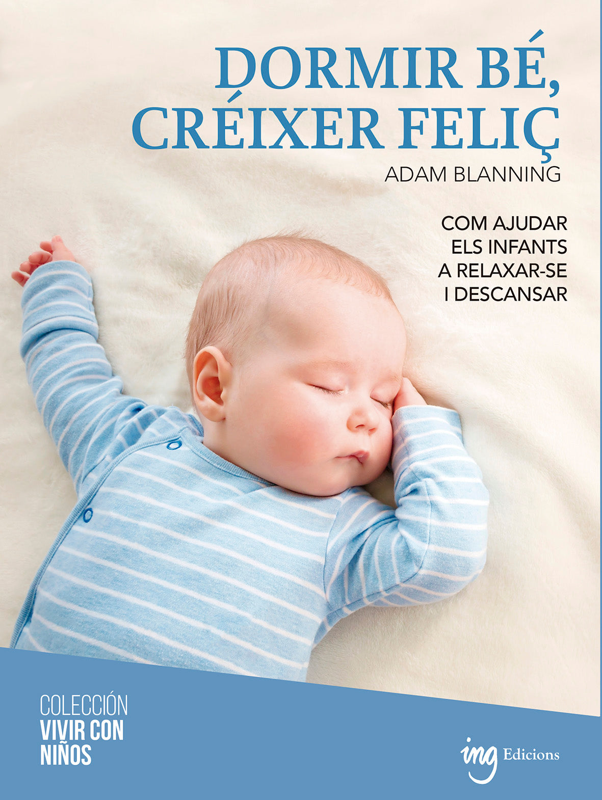 Dormir bé, créixer feliç. Com ajudar els infants a relaxar-se i descansar